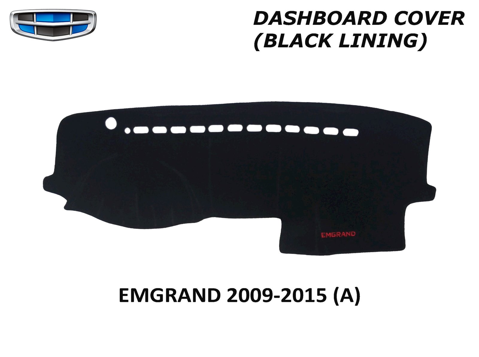 GEELY EMGRAND 2009-2015 DASH BOARD COVER (BLACK LINING)
